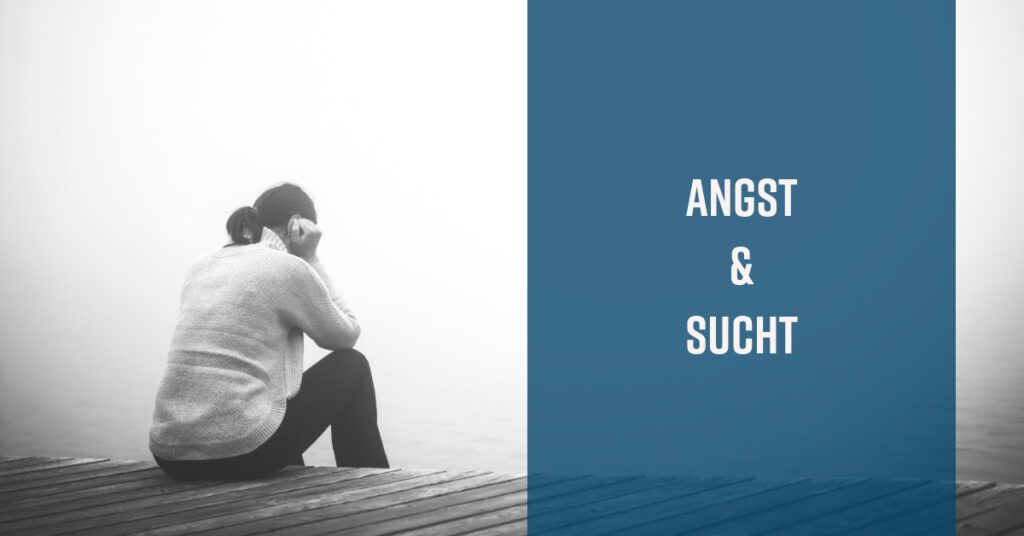 Angst und Sucht (Sucht und Emotionen #13)