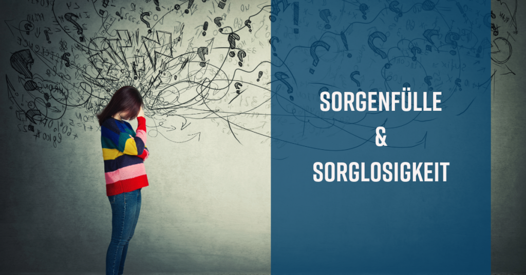 Sorgenfülle und Sorglosigkeit (Sucht und Emotionen #16)