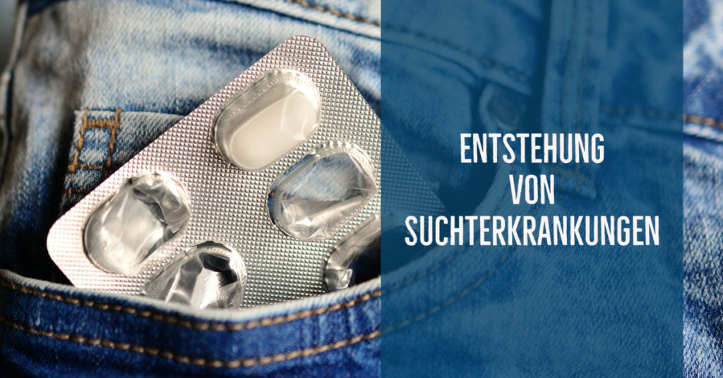 Suchterkrankungen: Medizinisch-psychologische Grundlagen der Entstehung